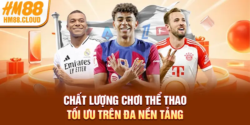 Chất lượng chơi thể thao tối ưu trên đa nền tảng