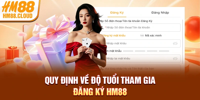 Quy định về độ tuổi tham gia đăng ký HM88