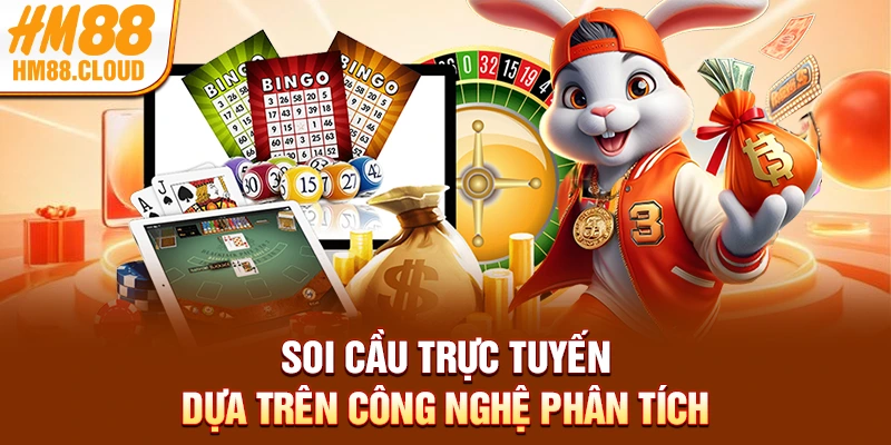 Soi cầu trực tuyến dựa trên công nghệ phân tích